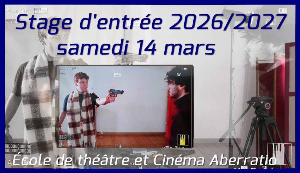 stage entrée Ecole de Theatre et cinema Aberratio